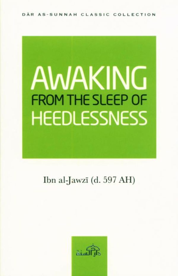 Awaking From the Sleep of the Heedlessness – Islamic Resource Store