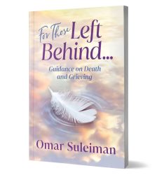 For Those Left Behind (Guidence on Death and Grieving)