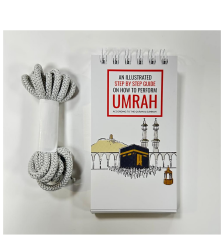 An Illustrated Step by Step Guide on How to Perform Umrah (A Spiral Guide to Performing Umrah with Ease)