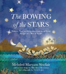 The Bowing of the Stars Patience, Trust and Forgiveness from Surah Yusuf, the Qur'an's Best of Stories